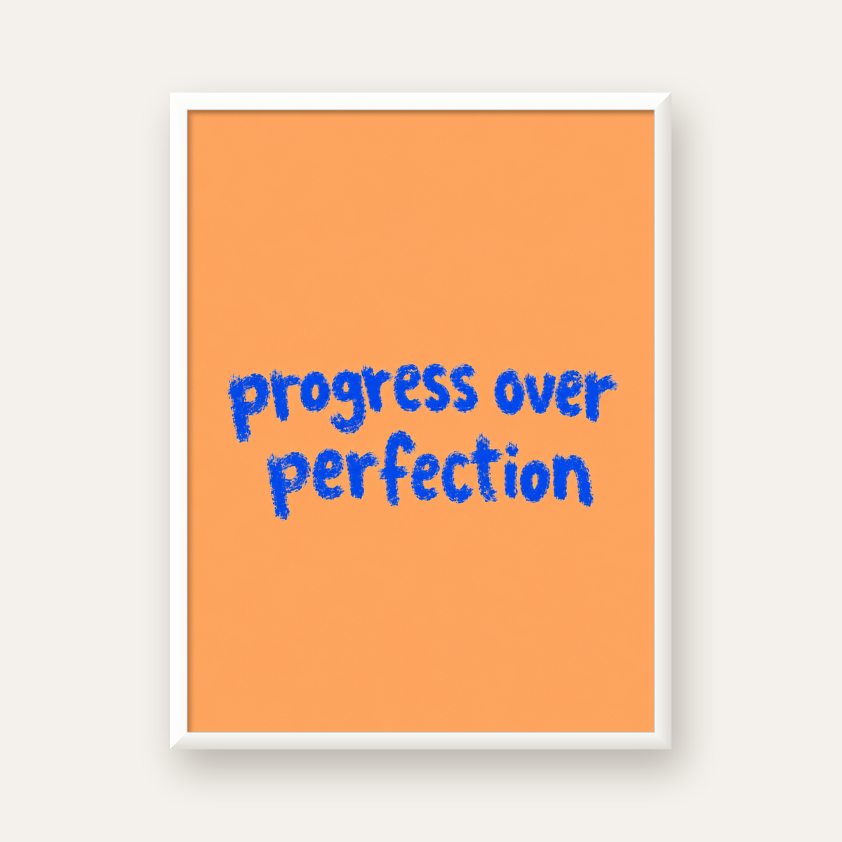 Progress Over Perfection Minimal Turuncu Poster — beyaz çerçeveli dikey poster