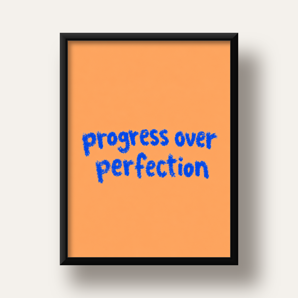 Progress Over Perfection Minimal Turuncu Poster — siyah derin çerçeveli