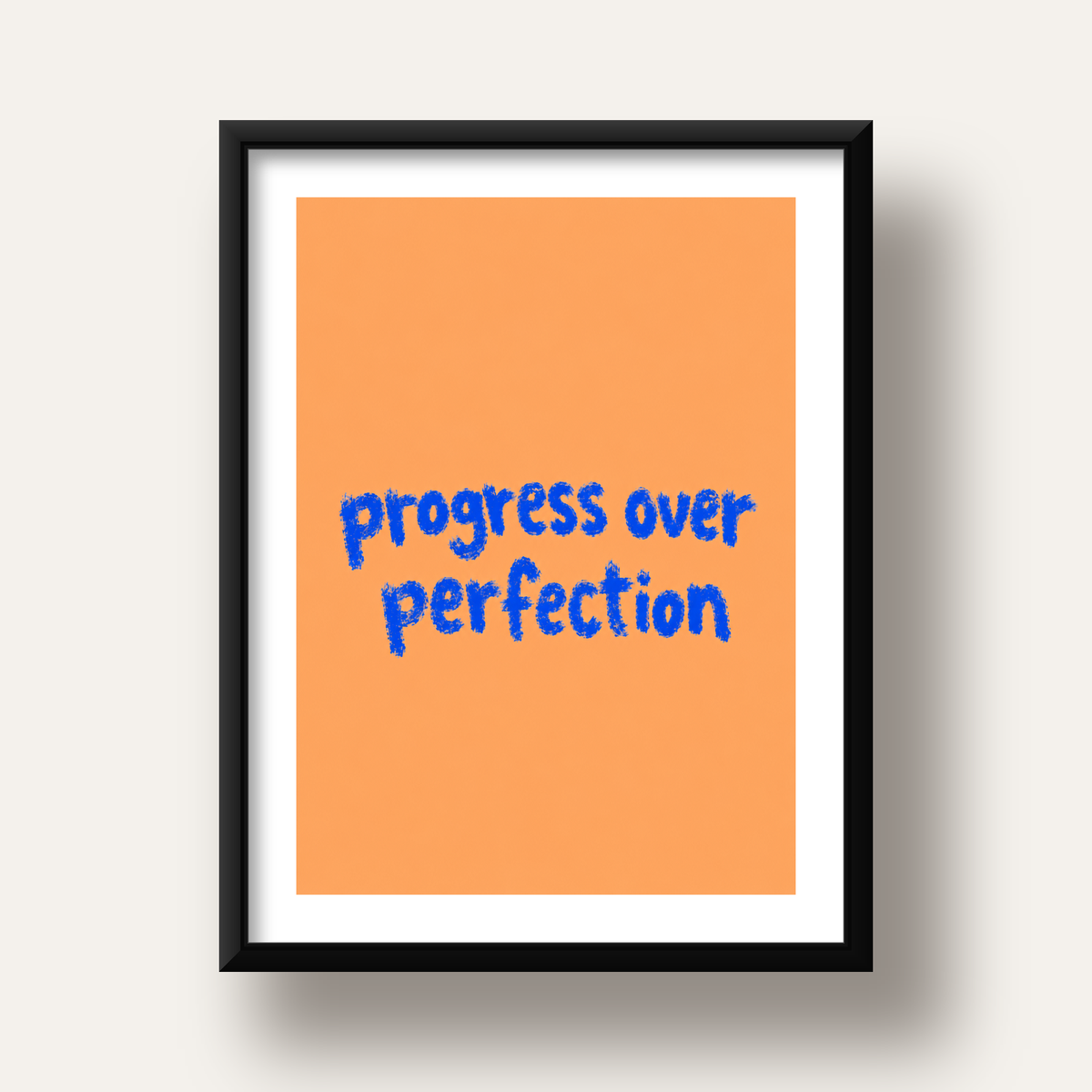 Progress Over Perfection Minimal Turuncu Poster — siyah derin çerçeveli paspartulu