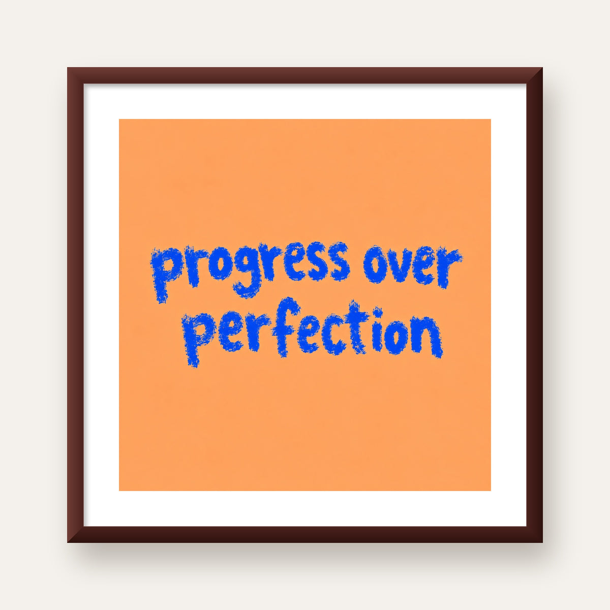 Progress Over Perfection Minimal Turuncu Poster — ceviz çerçeveli paspartulu
