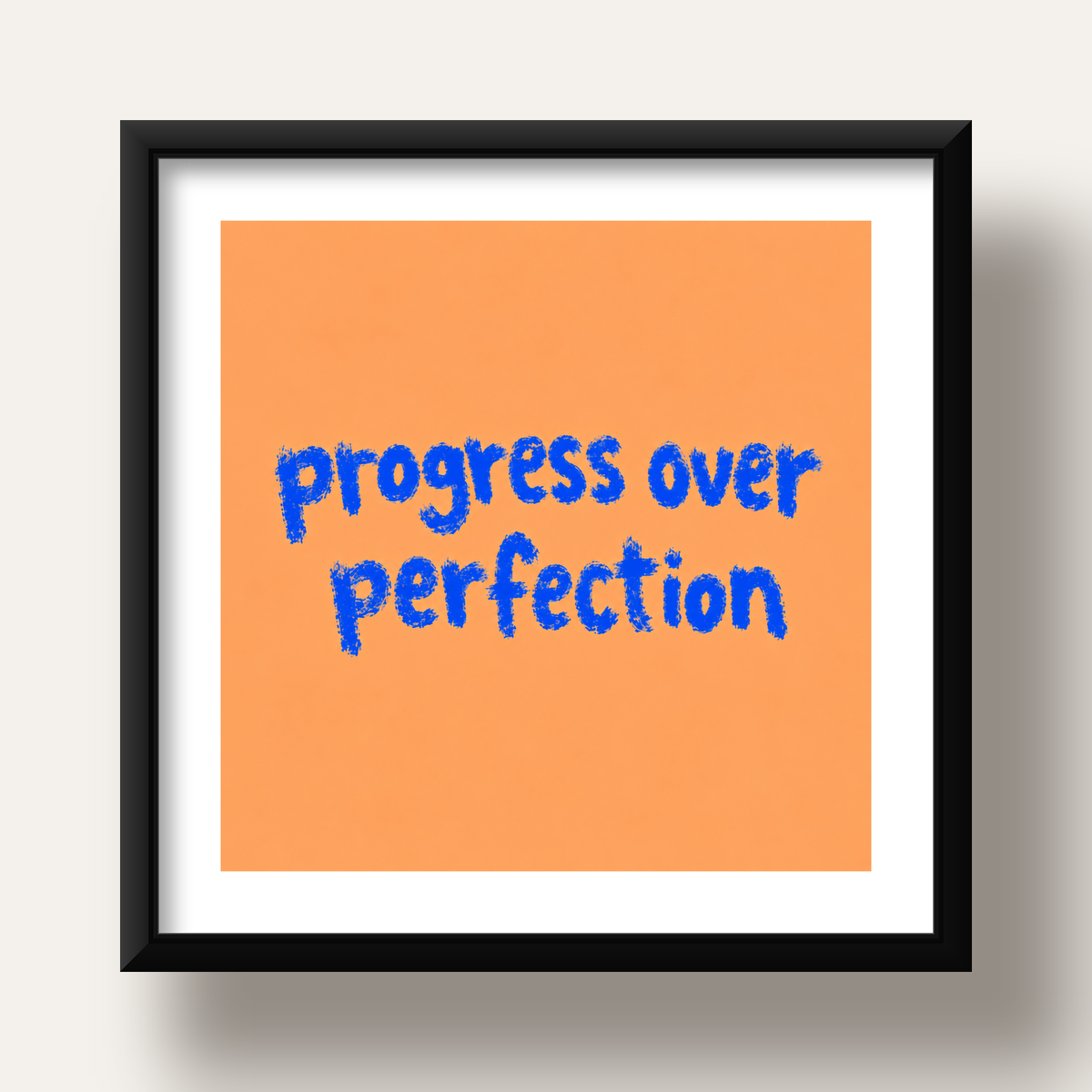 Progress Over Perfection Minimal Turuncu Poster — siyah derin çerçeveli paspartulu