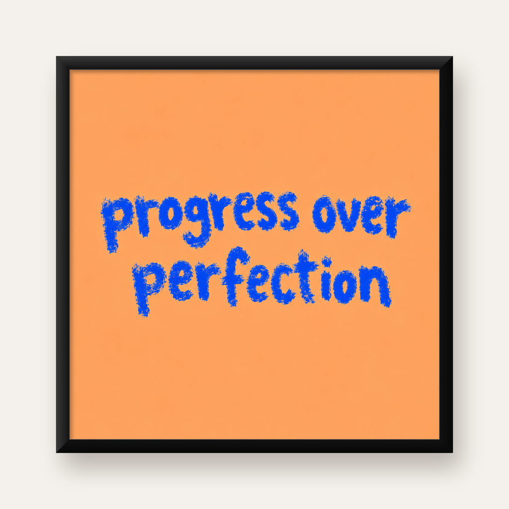 Progress Over Perfection Minimal Turuncu Poster — Kare baskı, düz siyah çerçeveli duvar posteri