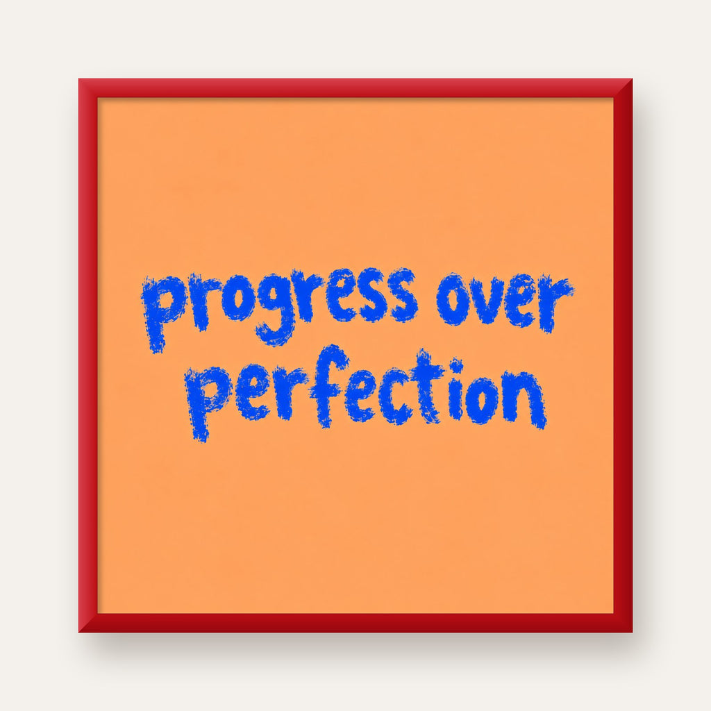 Progress Over Perfection Minimal Turuncu Poster — kırmızı çerçeveli