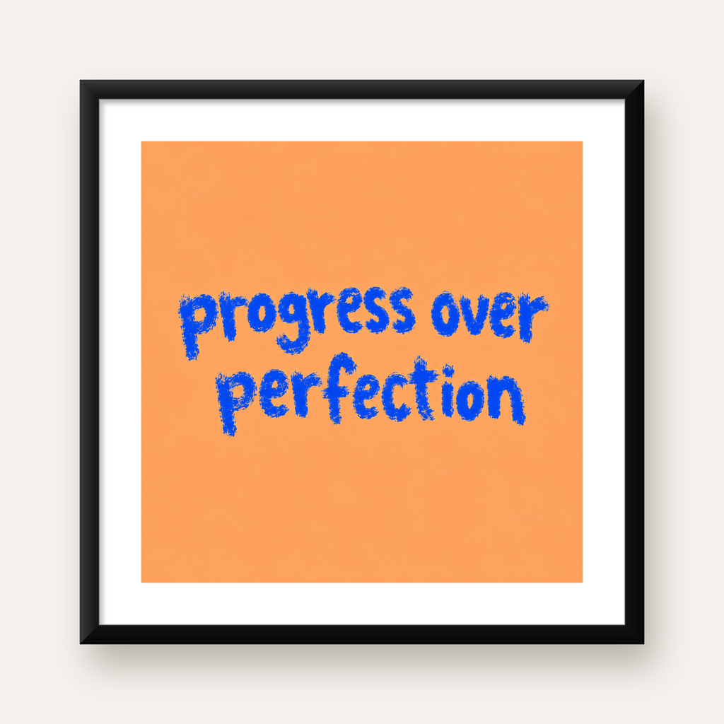 Progress Over Perfection Minimal Turuncu Poster — Kare baskı, beyaz paspartulu