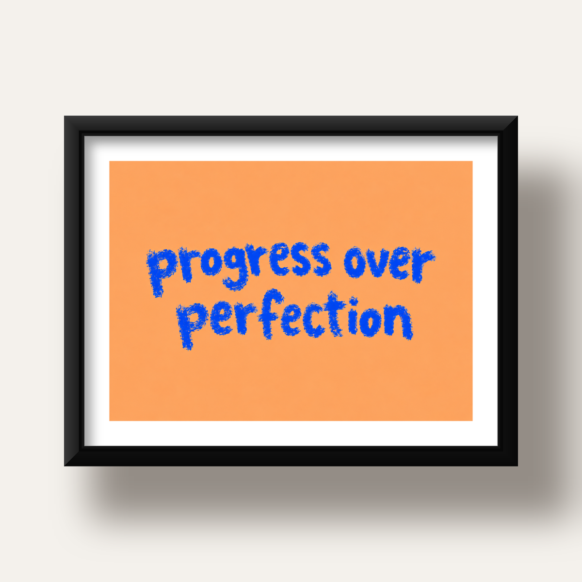 Progress Over Perfection Minimal Turuncu Poster — siyah derin çerçeveli paspartulu