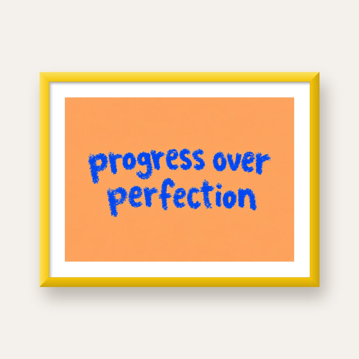 Progress Over Perfection Minimal Turuncu Poster — sarı çerçeveli paspartulu