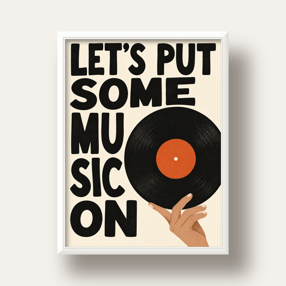 Let’s Put Some Music On – Vinil Plak Temalı Retro Poster — beyaz derin çerçeveli