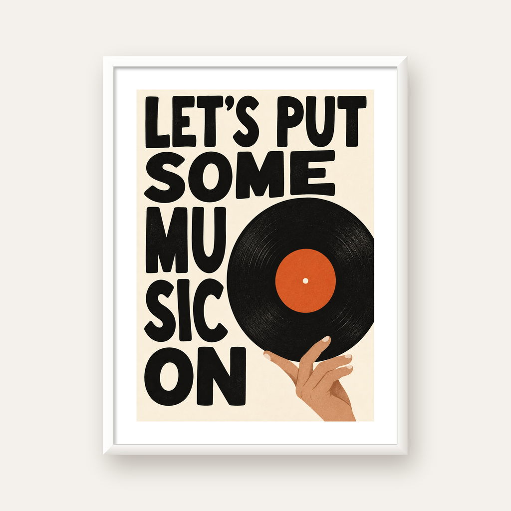 Let’s Put Some Music On – Vinil Plak Temalı Retro Poster — beyaz çerçeveli dikey poster