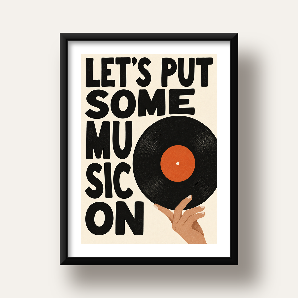 Let’s Put Some Music On – Vinil Plak Temalı Retro Poster — siyah derin çerçeveli paspartulu