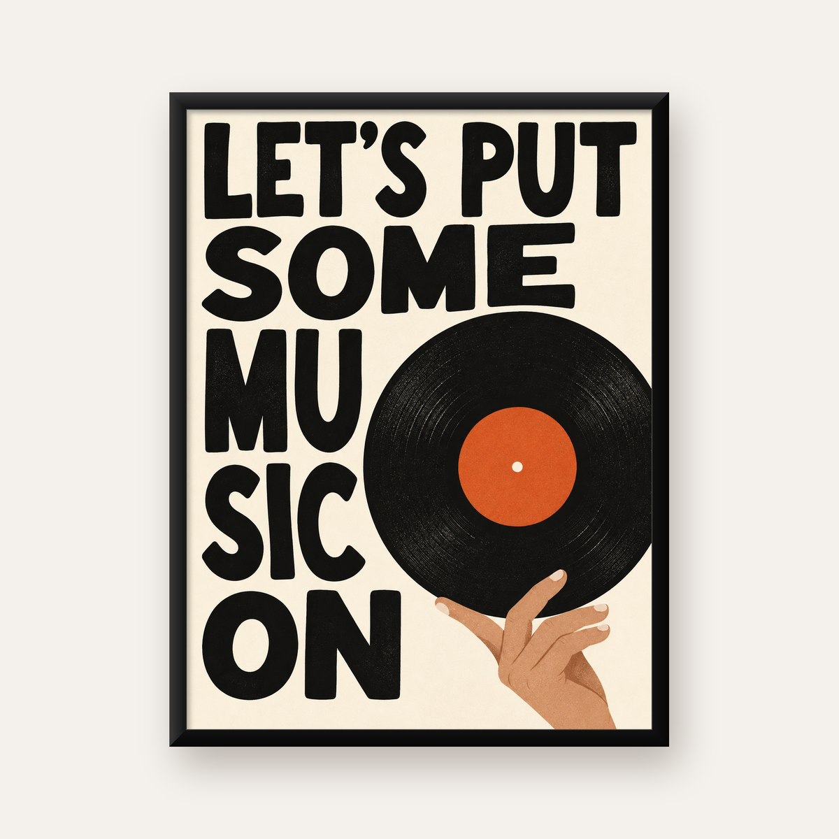 Let’s Put Some Music On – Vinil Plak Temalı Retro Poster — Dikey baskı, düz siyah çerçeveli duvar posteri