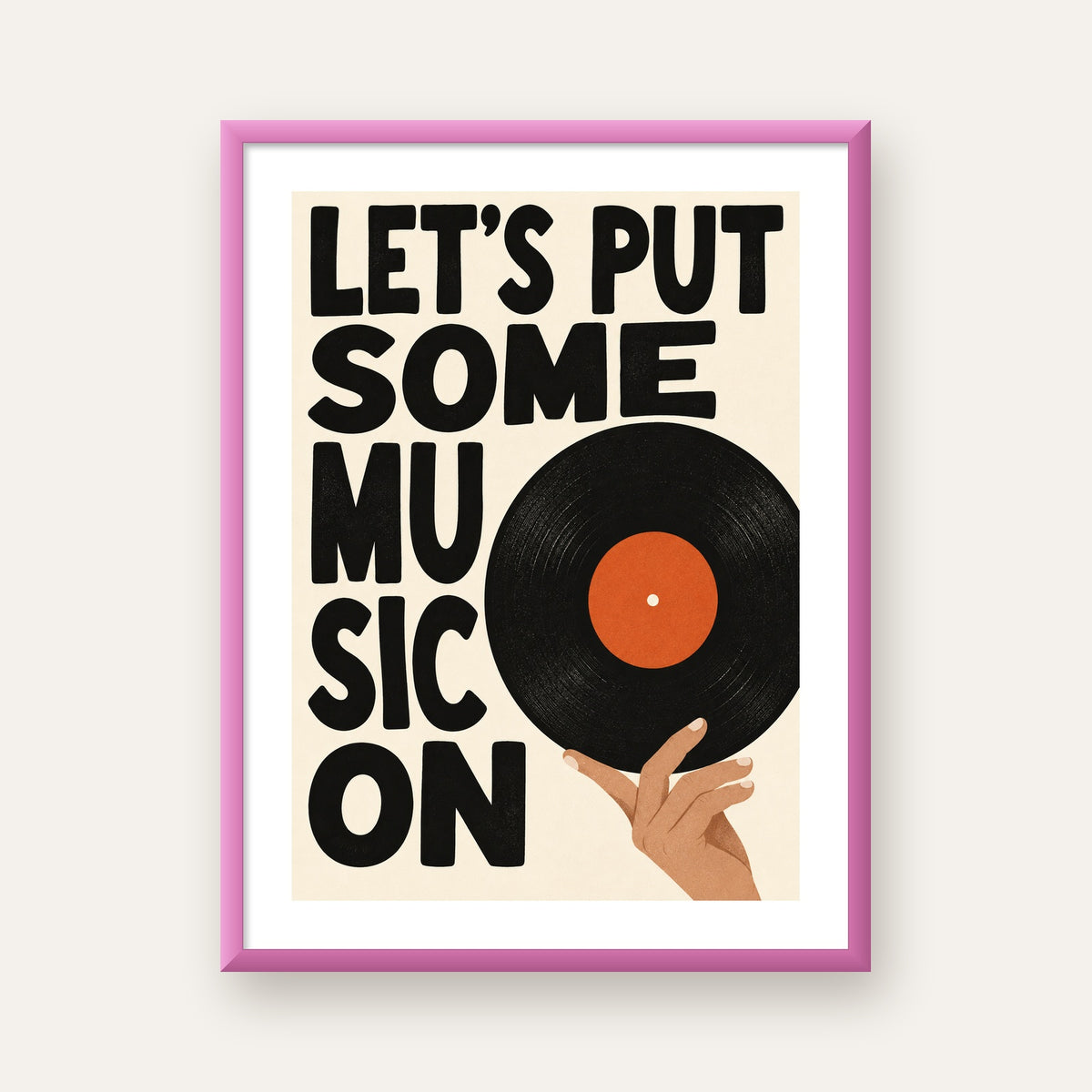 Let’s Put Some Music On – Vinil Plak Temalı Retro Poster — pembe çerçeveli paspartulu