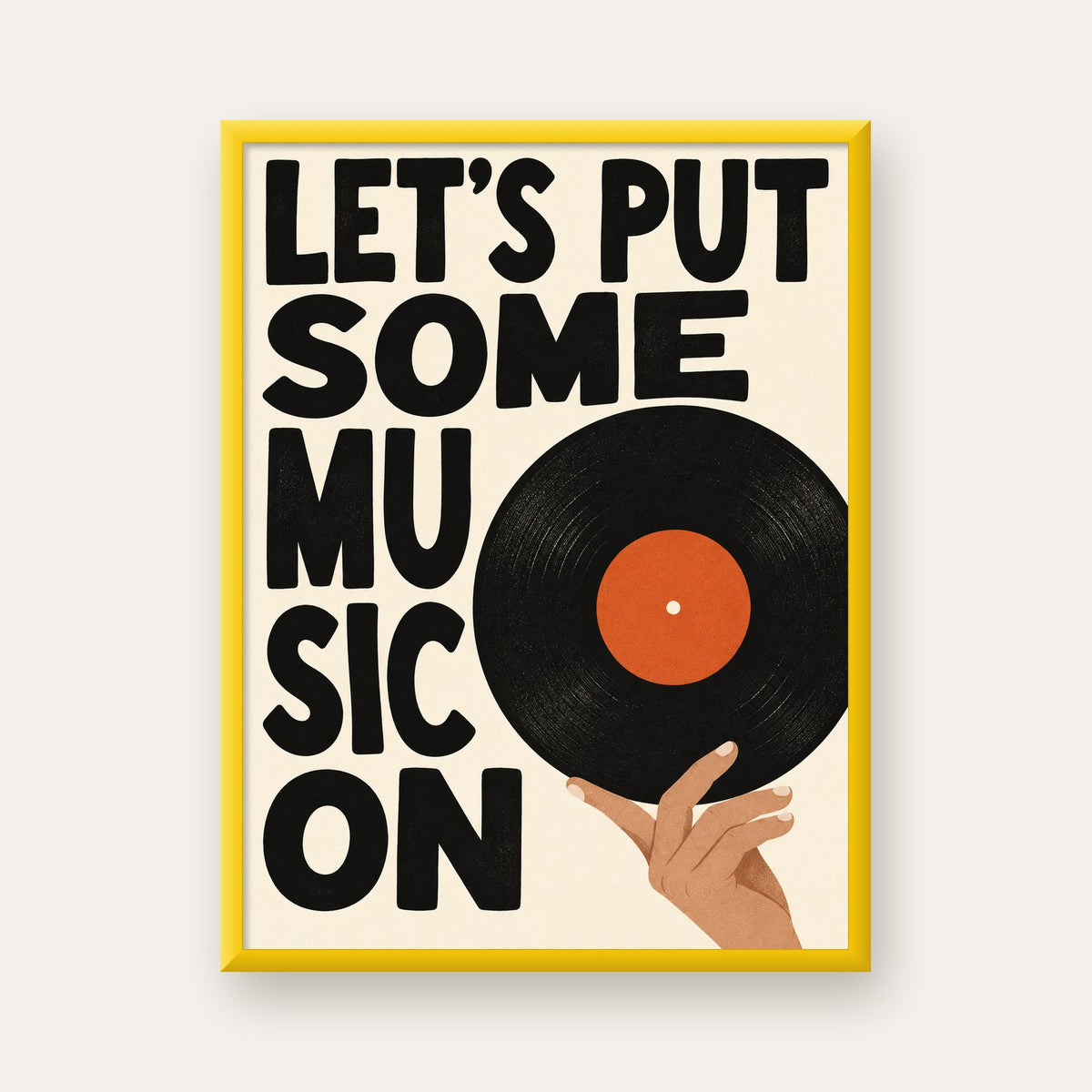 Let’s Put Some Music On – Vinil Plak Temalı Retro Poster — sarı çerçeveli
