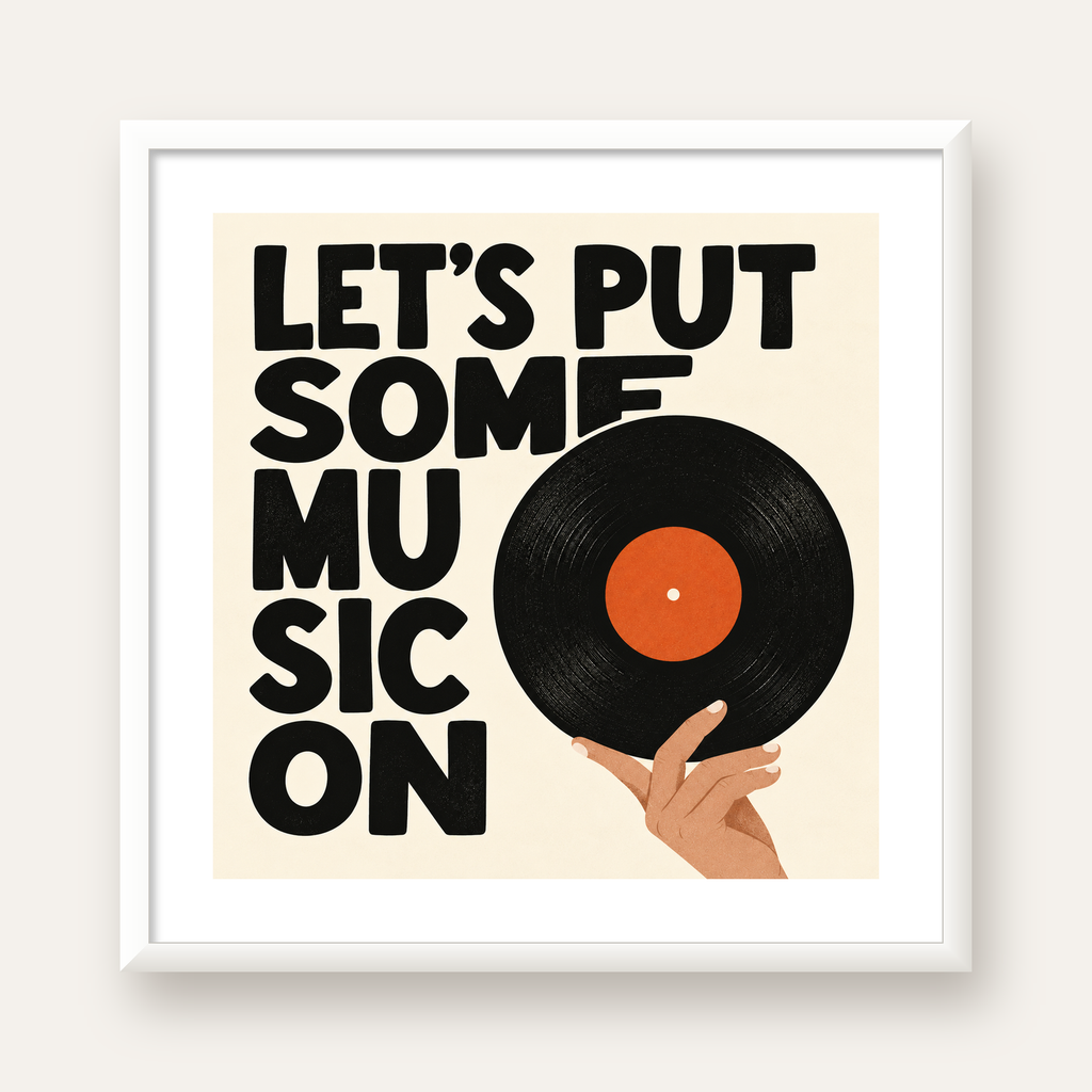 Let’s Put Some Music On – Vinil Plak Temalı Retro Poster — beyaz çerçeveli kare poster