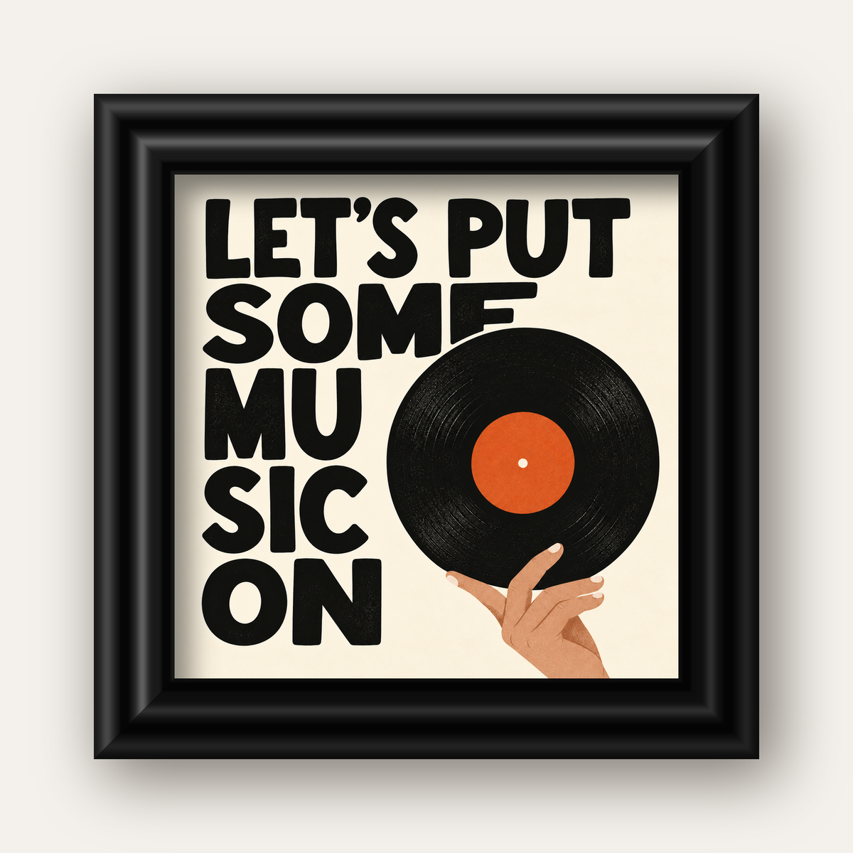 Let’s Put Some Music On – Vinil Plak Temalı Retro Poster — siyah galeri çerçeveli