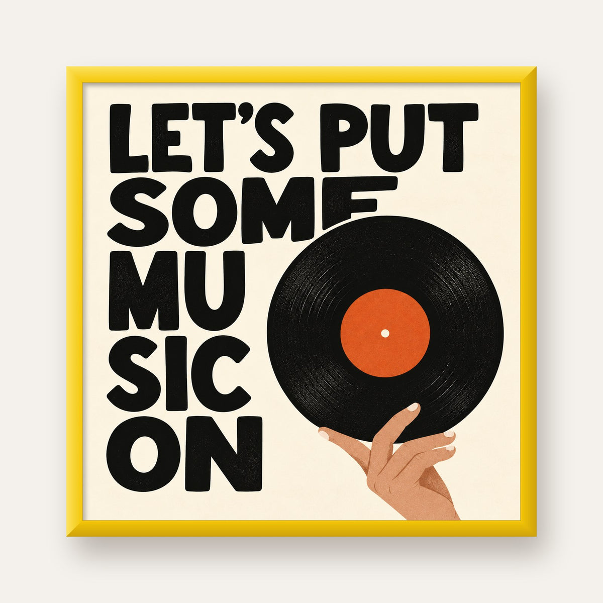 Let’s Put Some Music On – Vinil Plak Temalı Retro Poster — sarı çerçeveli