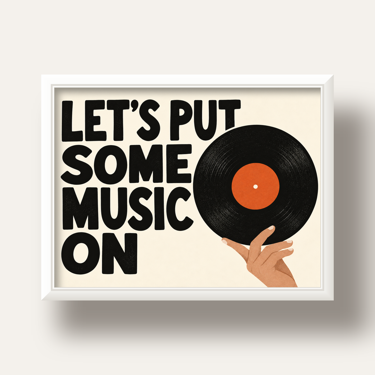 Let’s Put Some Music On – Vinil Plak Temalı Retro Poster — beyaz derin çerçeveli