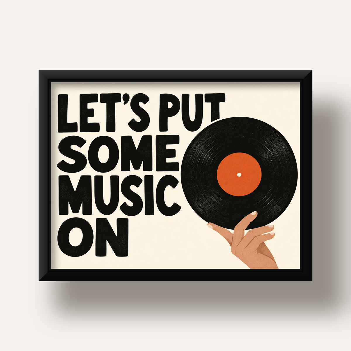 Let’s Put Some Music On – Vinil Plak Temalı Retro Poster — siyah derin çerçeveli