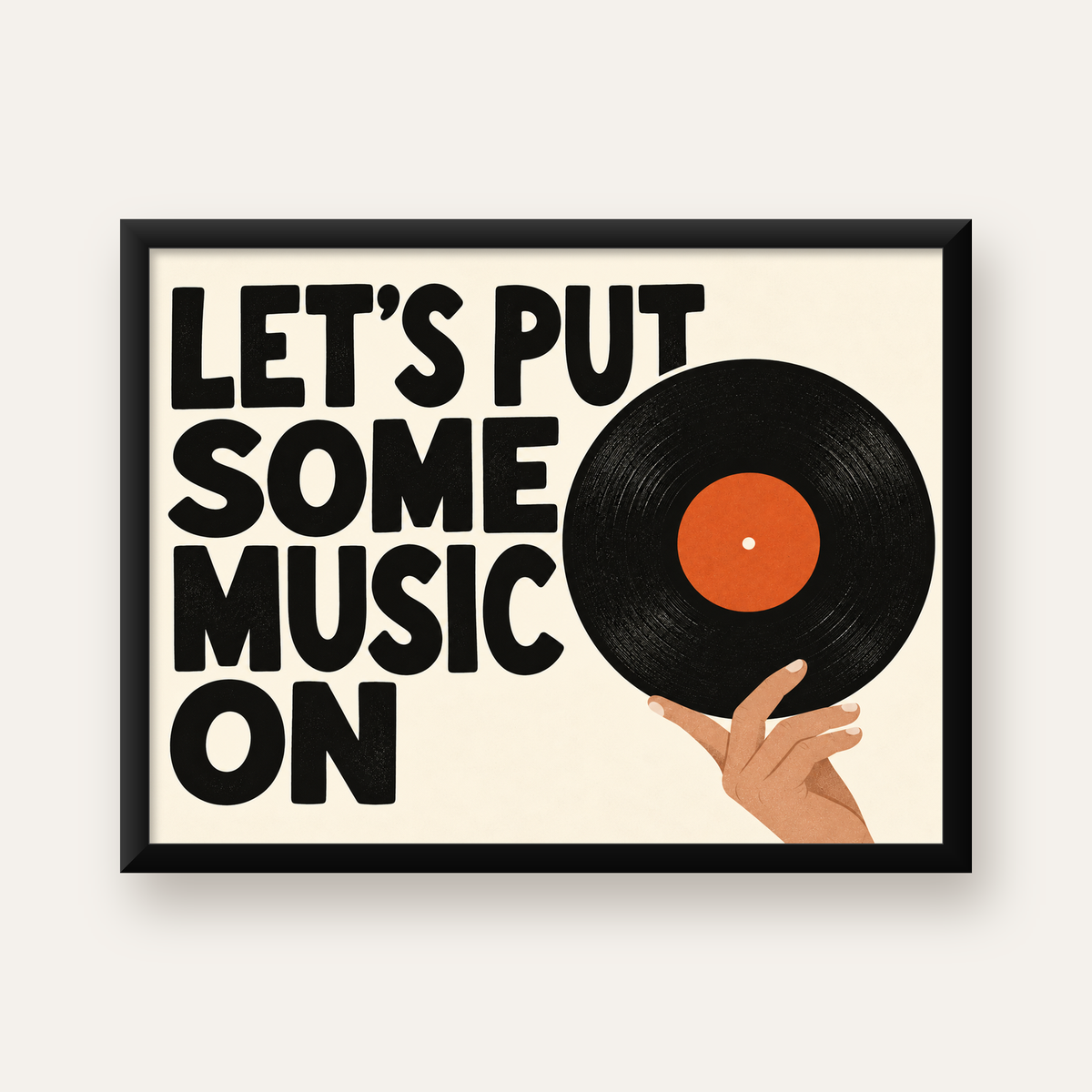 Let’s Put Some Music On – Vinil Plak Temalı Retro Poster — Yatay baskı, düz siyah çerçeveli duvar posteri