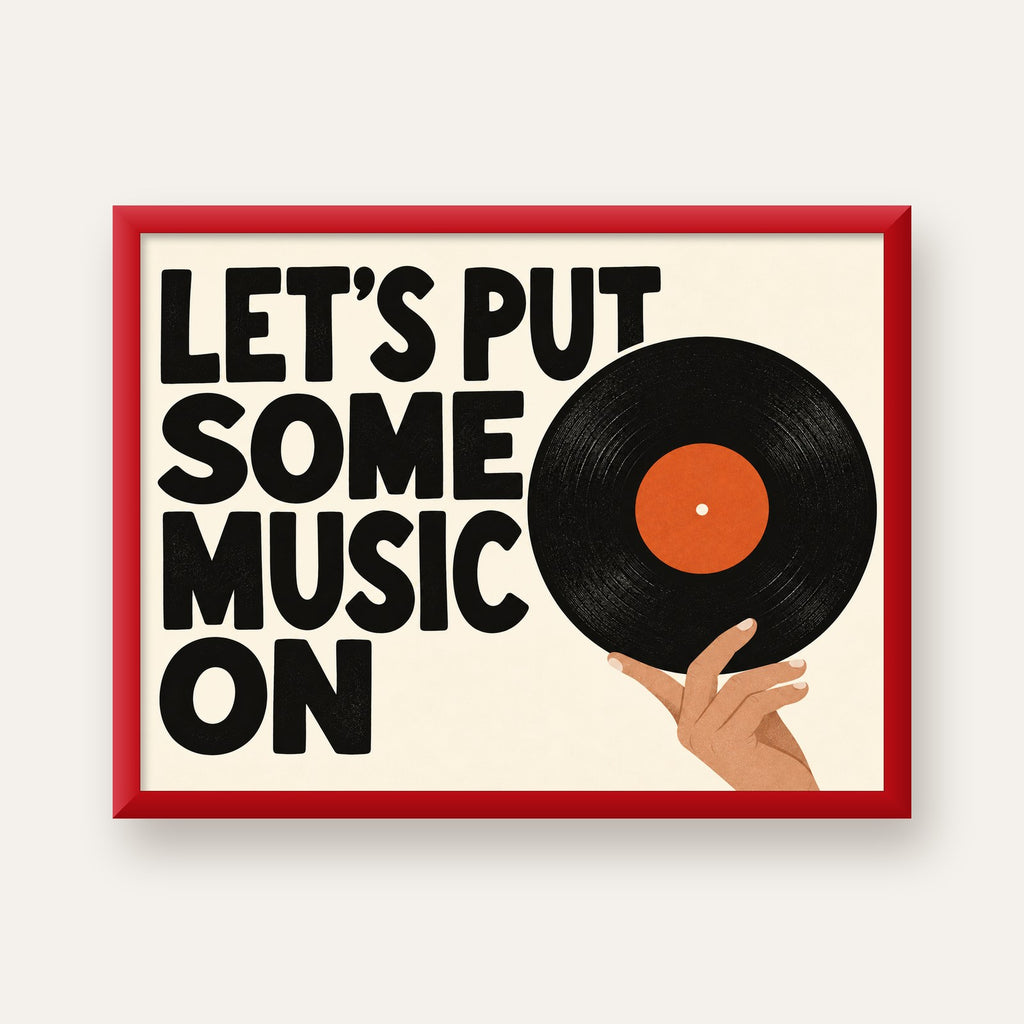 Let’s Put Some Music On – Vinil Plak Temalı Retro Poster — kırmızı çerçeveli