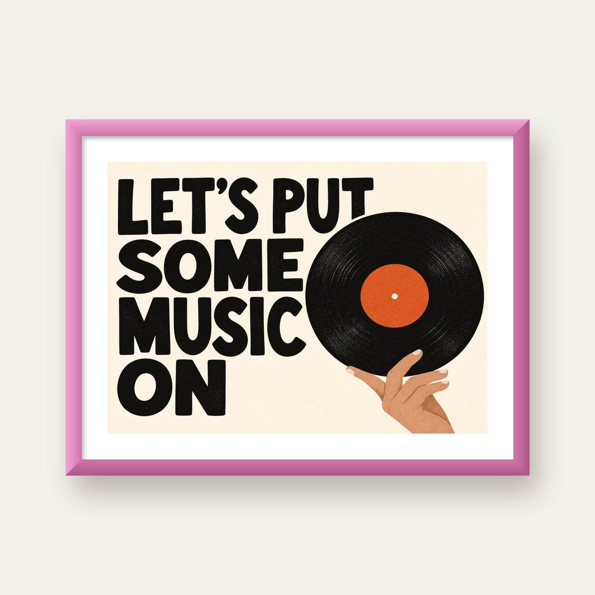 Let’s Put Some Music On – Vinil Plak Temalı Retro Poster — pembe çerçeveli paspartulu