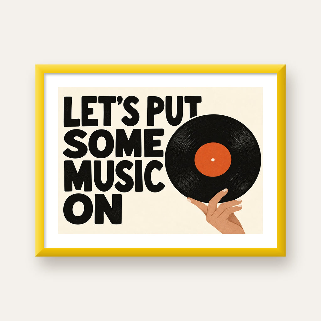 Let’s Put Some Music On – Vinil Plak Temalı Retro Poster — sarı çerçeveli paspartulu