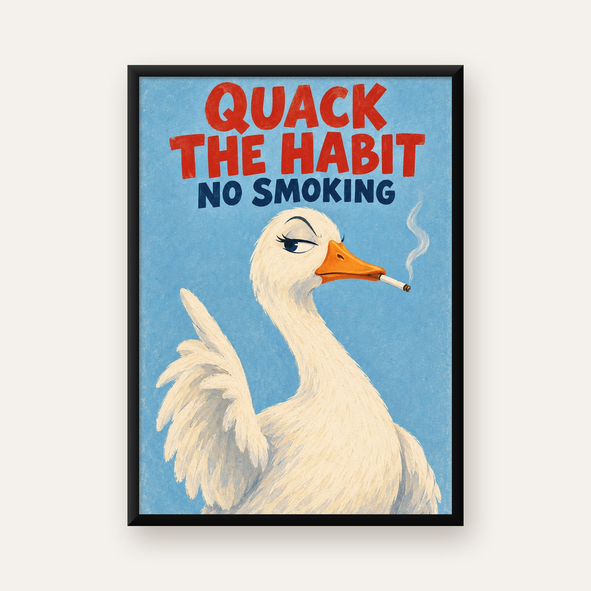 Quack The Habit Mizahi Sigara Karşıtı Ördek Poster — Dikey baskı, düz siyah çerçeveli duvar posteri