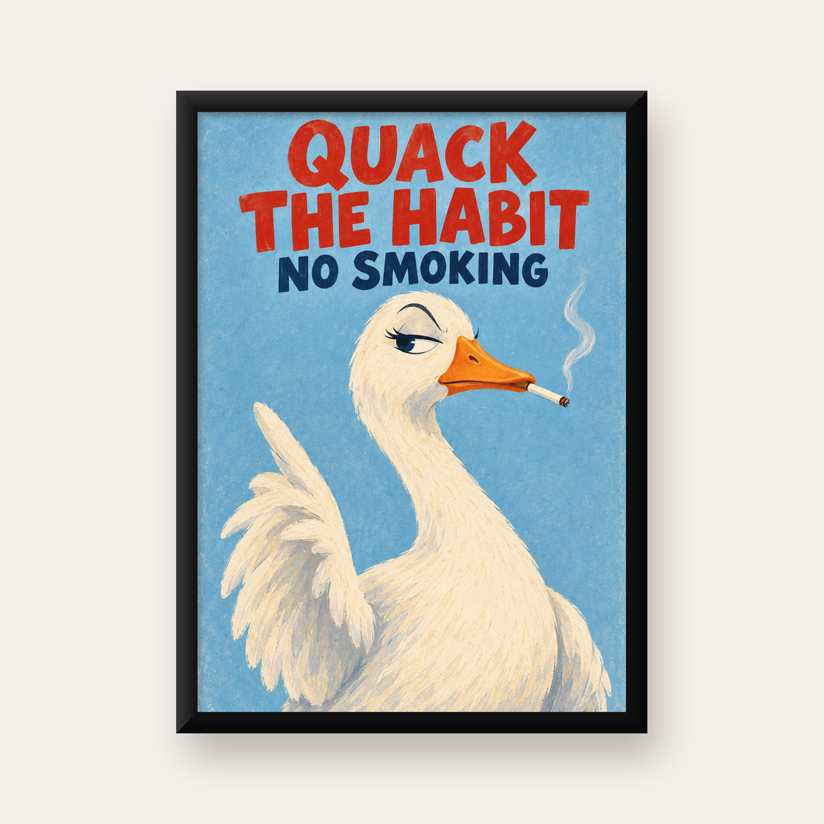 Quack The Habit Mizahi Sigara Karşıtı Ördek Poster — Dikey baskı, düz siyah çerçeveli duvar posteri