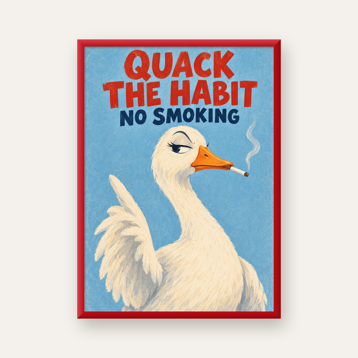 Quack The Habit Mizahi Sigara Karşıtı Ördek Poster — kırmızı çerçeveli