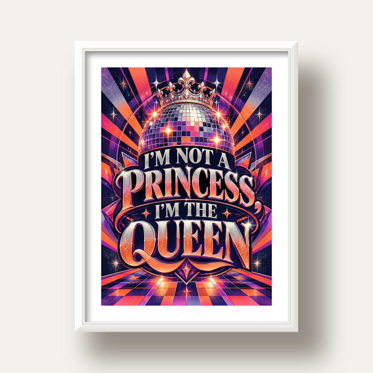 I'm Not a Princess — Disko Kraliçesi — beyaz derin çerçeveli paspartulu