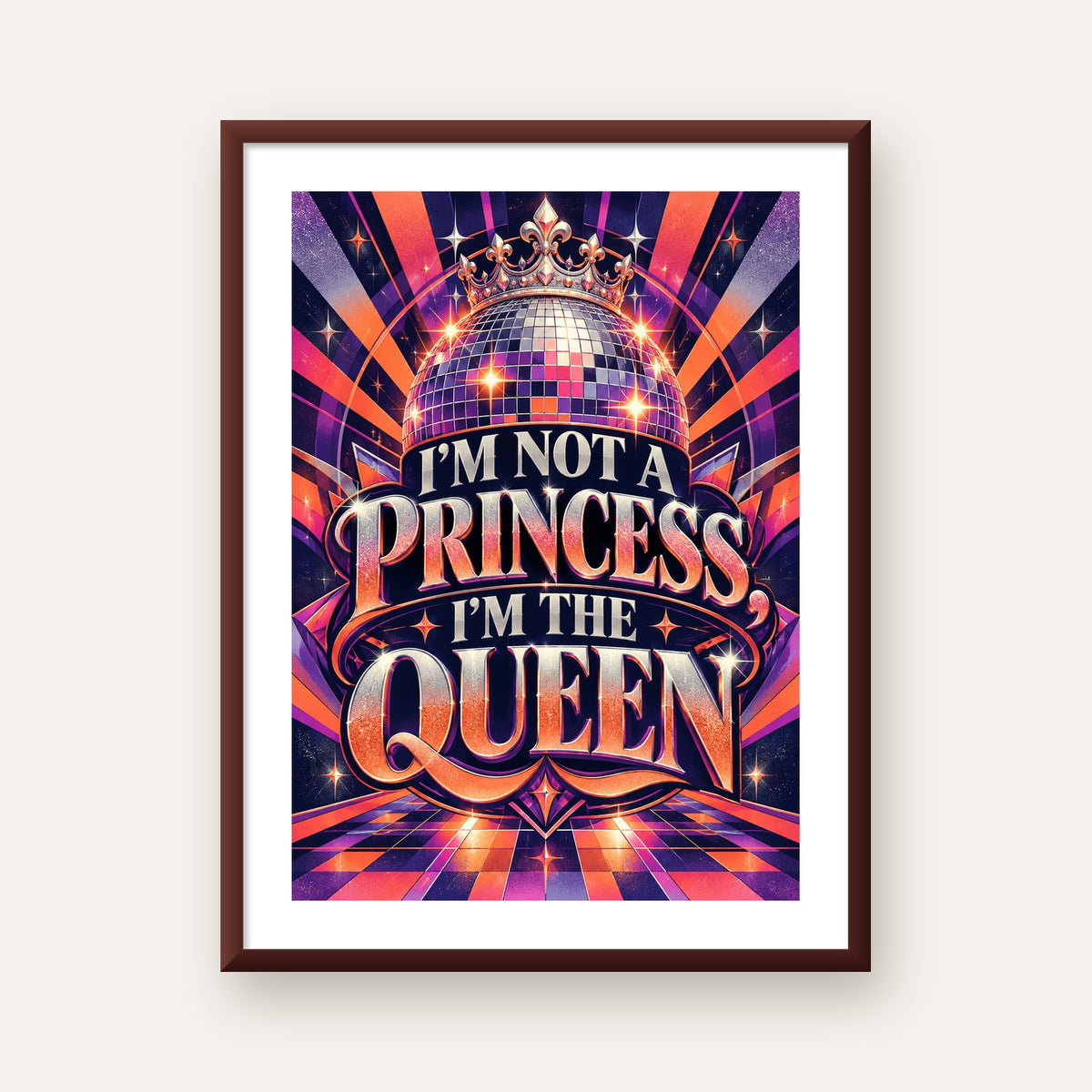 I'm Not a Princess — Disko Kraliçesi — ceviz çerçeveli paspartulu