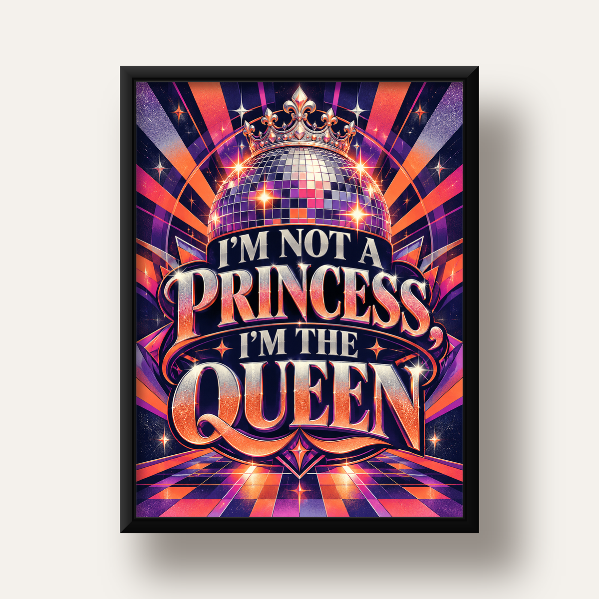 I'm Not a Princess — Disko Kraliçesi — siyah derin çerçeveli