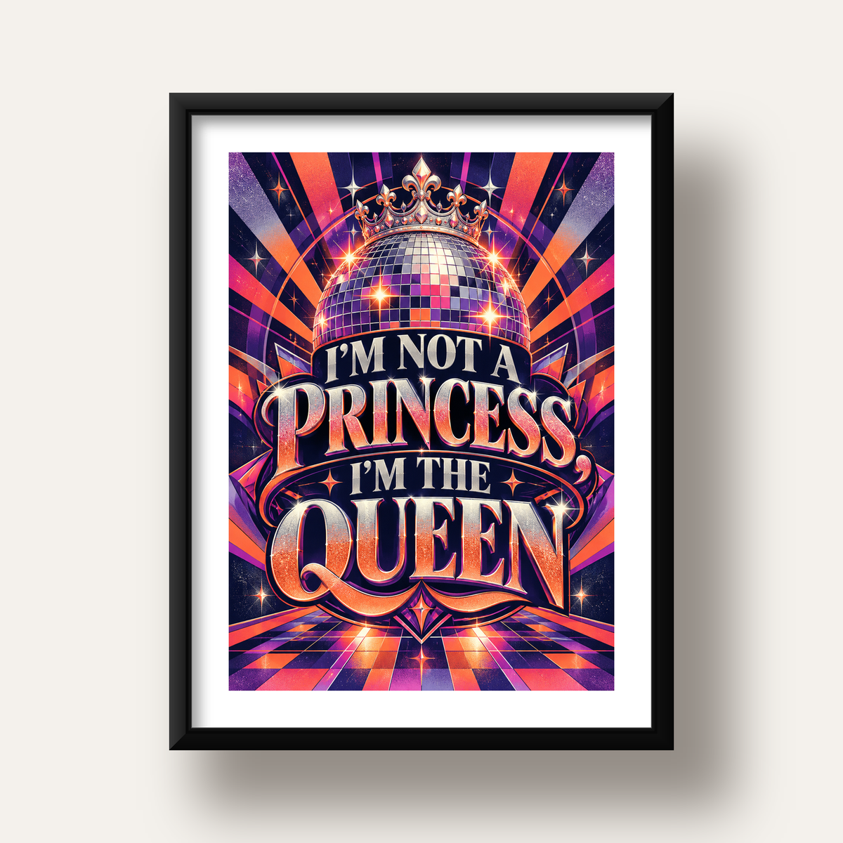 I'm Not a Princess — Disko Kraliçesi — siyah derin çerçeveli paspartulu