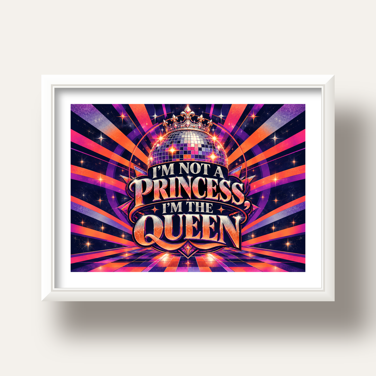 I'm Not a Princess — Disko Kraliçesi — beyaz derin çerçeveli paspartulu