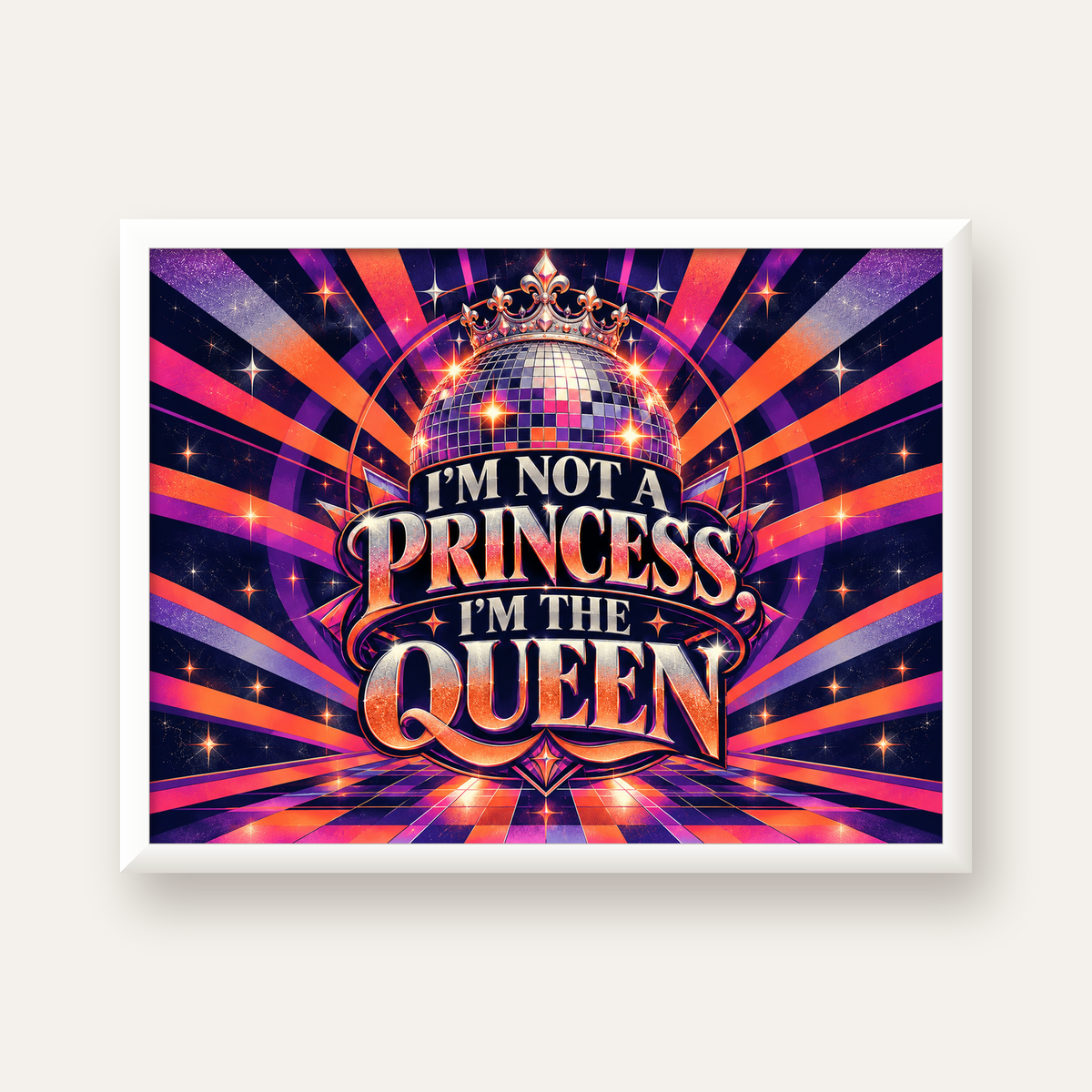 I'm Not a Princess — Disko Kraliçesi — beyaz çerçeveli yatay poster