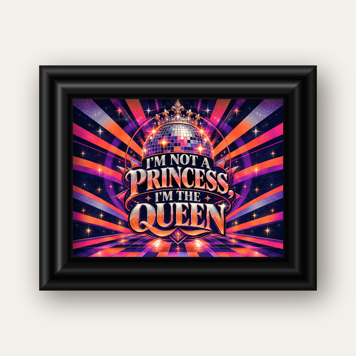 I'm Not a Princess — Disko Kraliçesi — siyah galeri çerçeveli
