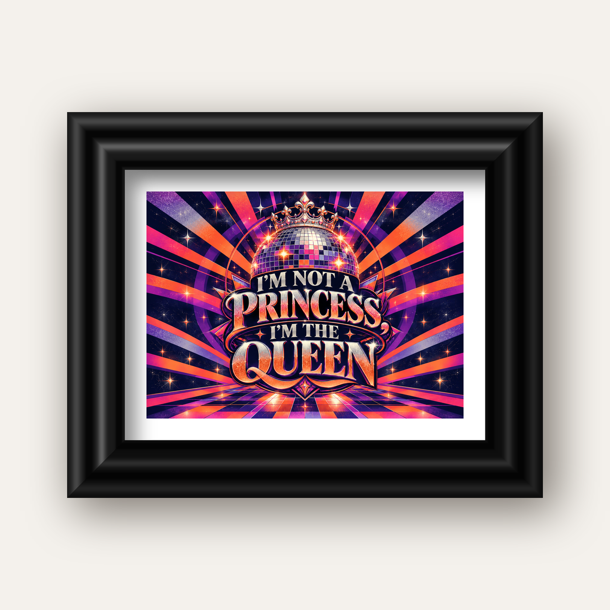 I'm Not a Princess — Disko Kraliçesi — siyah galeri çerçeveli paspartulu