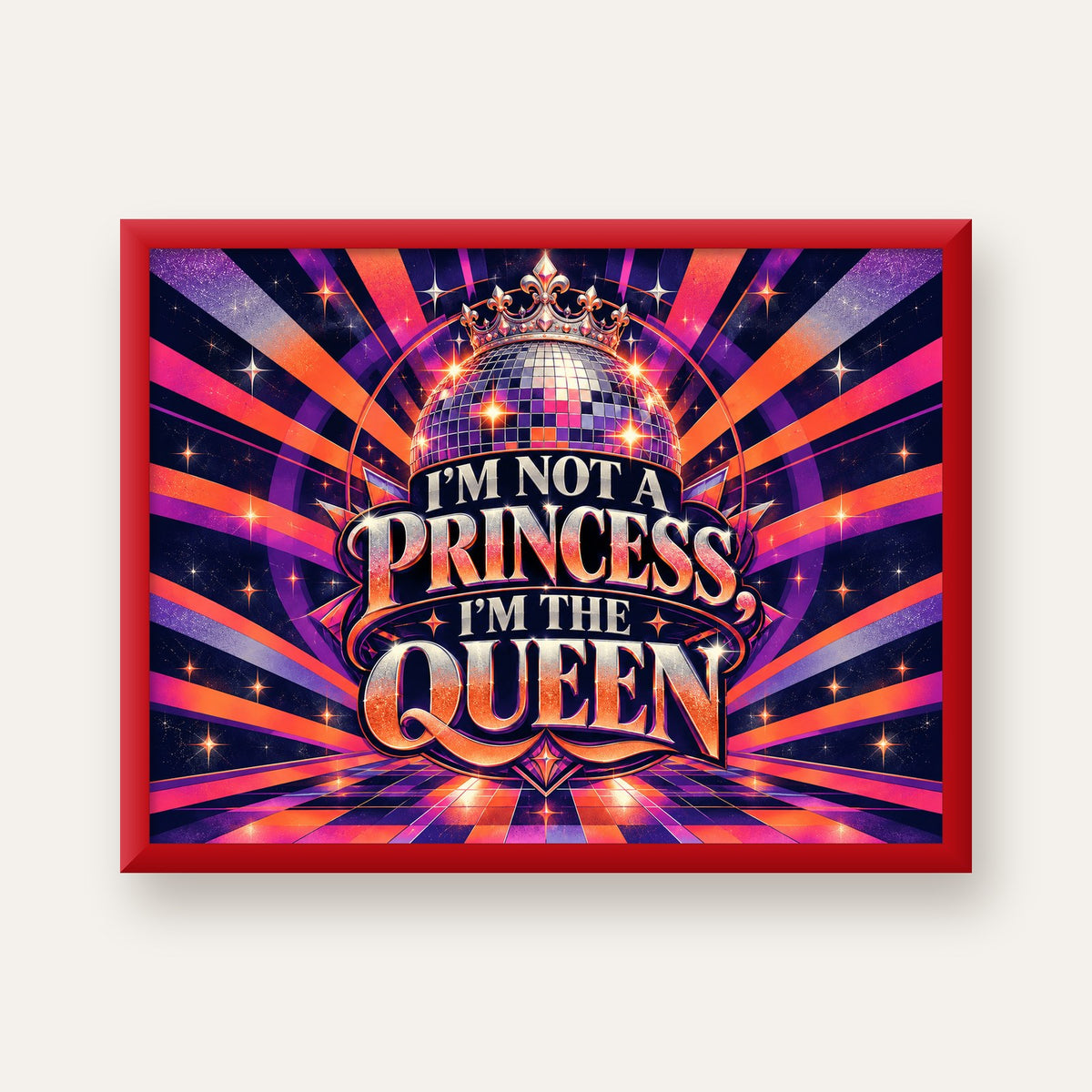 I'm Not a Princess — Disko Kraliçesi — kırmızı çerçeveli