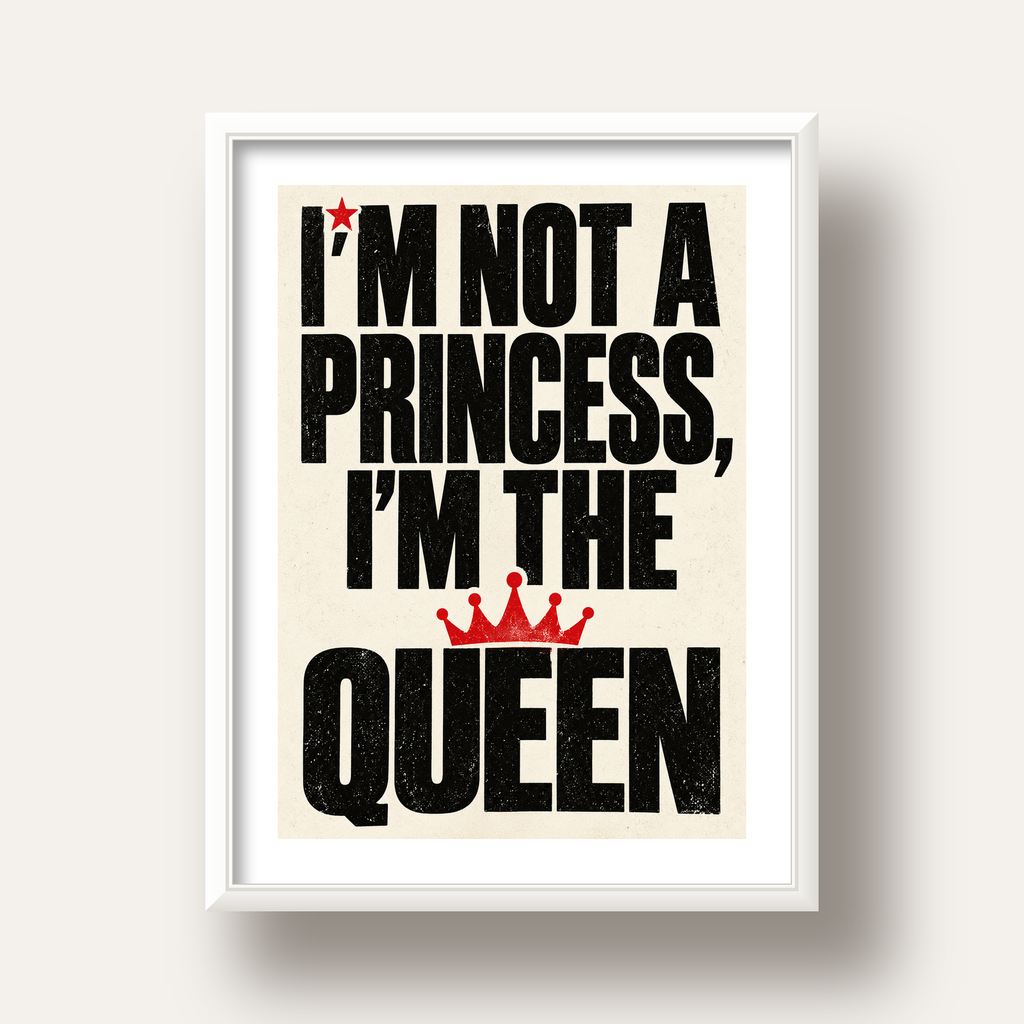 I'm Not a Princess — Güçlü Tipografi — beyaz derin çerçeveli paspartulu