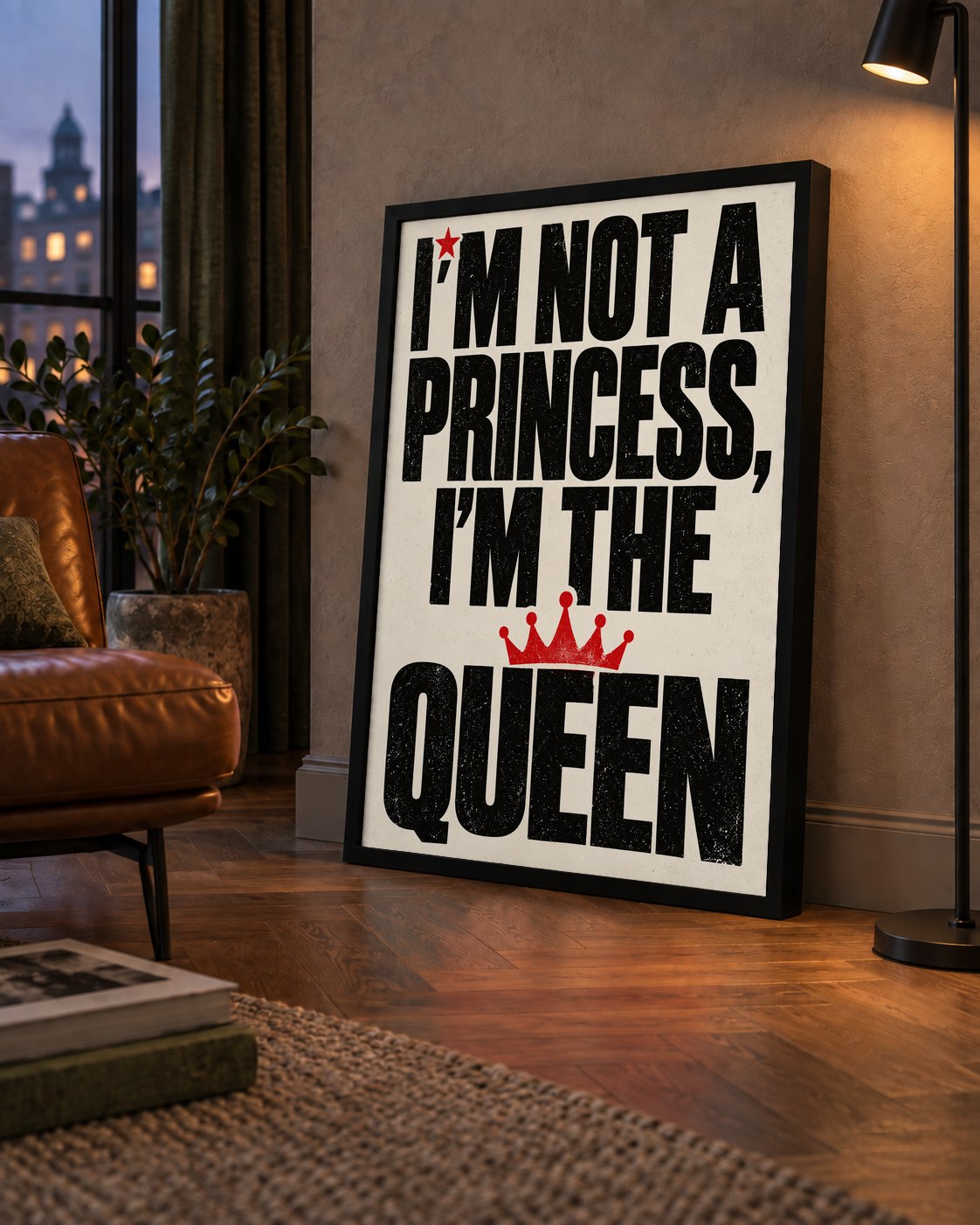 I'm Not a Princess — Güçlü Tipografi — çerçeveli hâliyle bir ev duvarında
