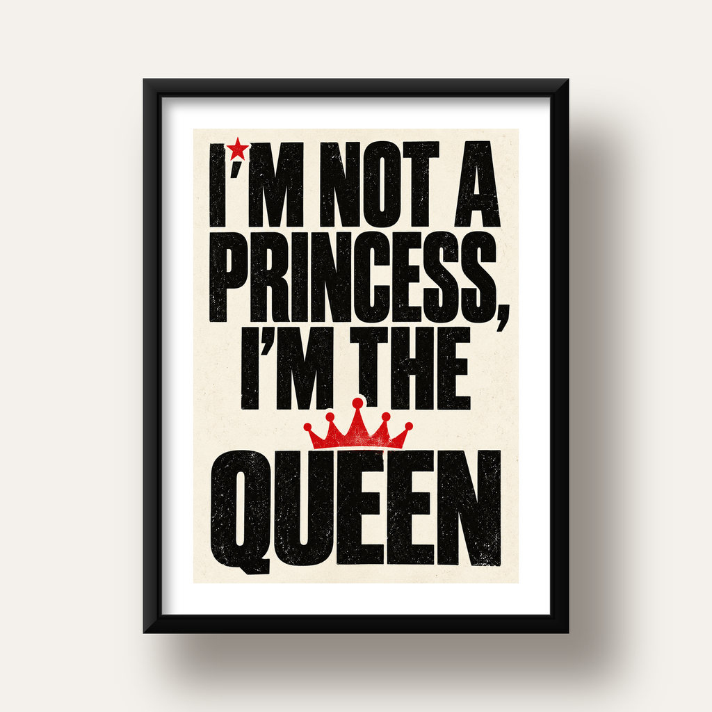 I'm Not a Princess — Güçlü Tipografi — siyah derin çerçeveli paspartulu