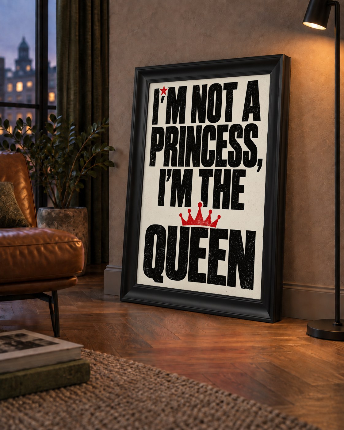 I'm Not a Princess — Güçlü Tipografi — çerçeveli hâliyle bir ev duvarında
