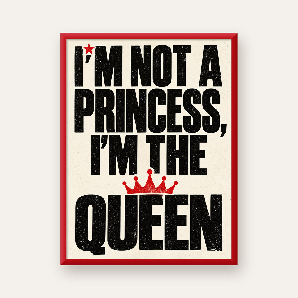 I'm Not a Princess — Güçlü Tipografi — kırmızı çerçeveli