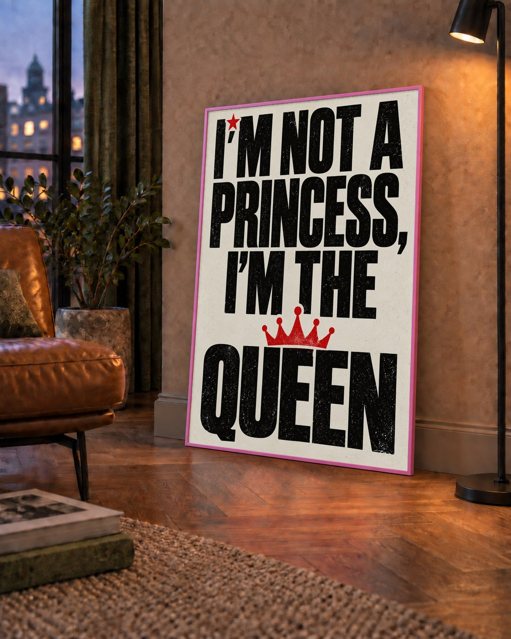 I'm Not a Princess — Güçlü Tipografi — çerçeveli hâliyle bir ev duvarında