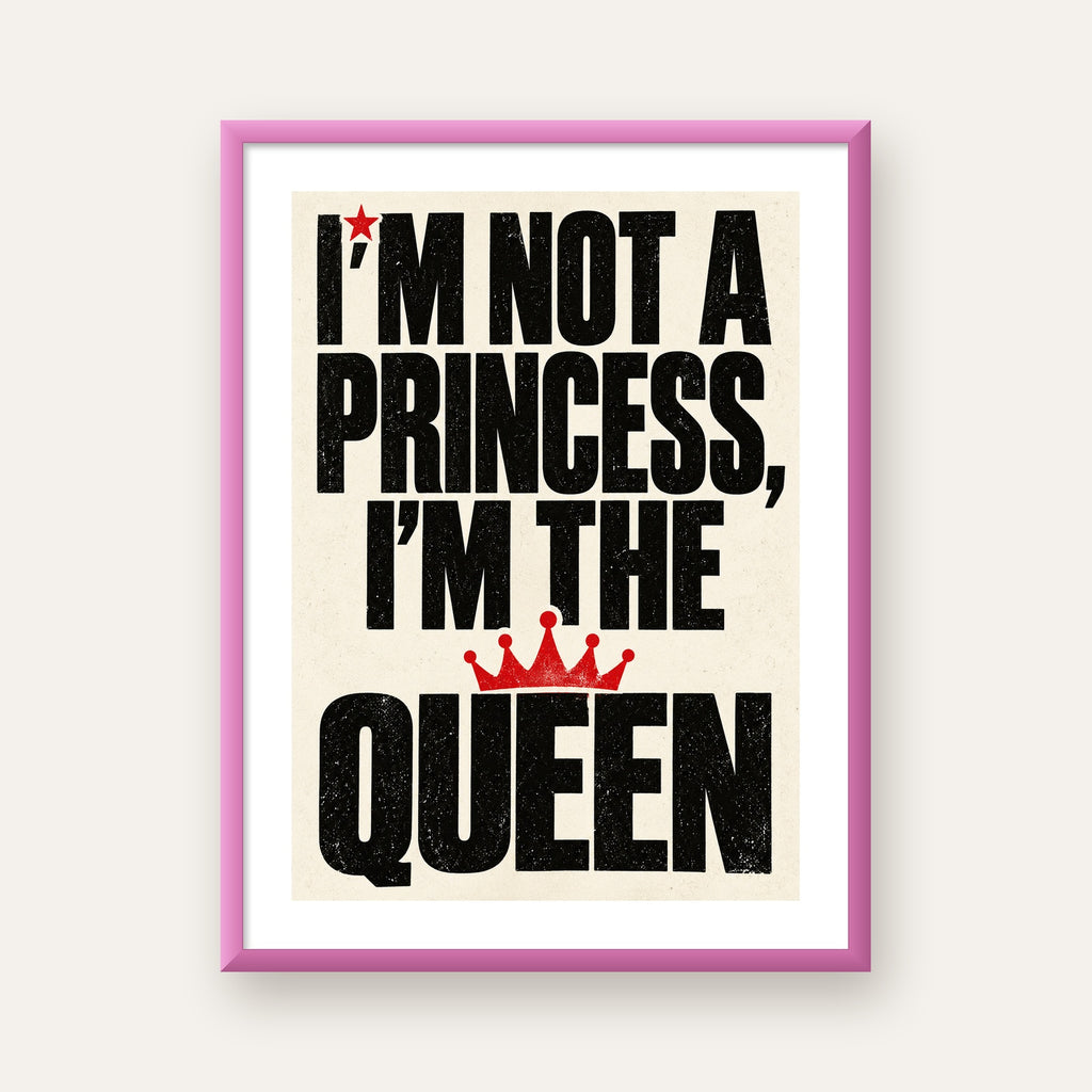 I'm Not a Princess — Güçlü Tipografi — pembe çerçeveli paspartulu