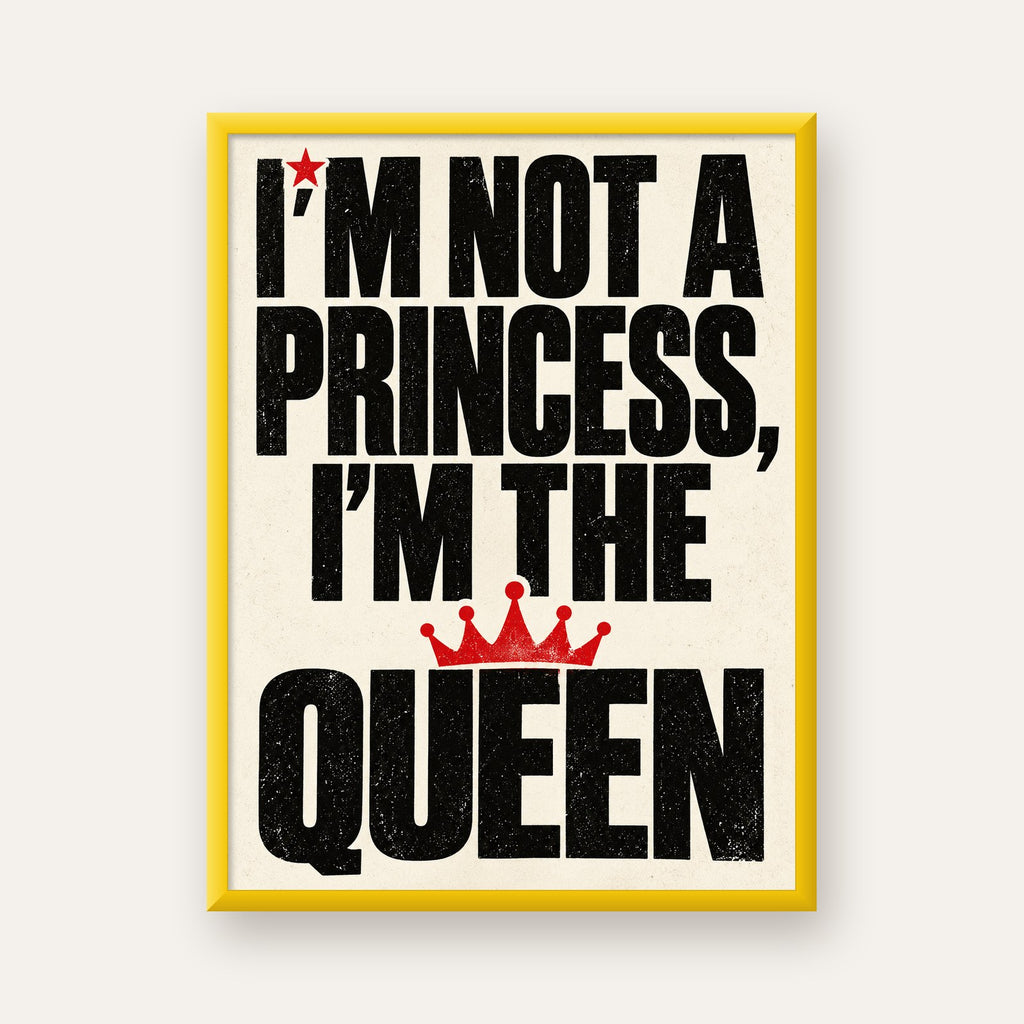 I'm Not a Princess — Güçlü Tipografi — sarı çerçeveli