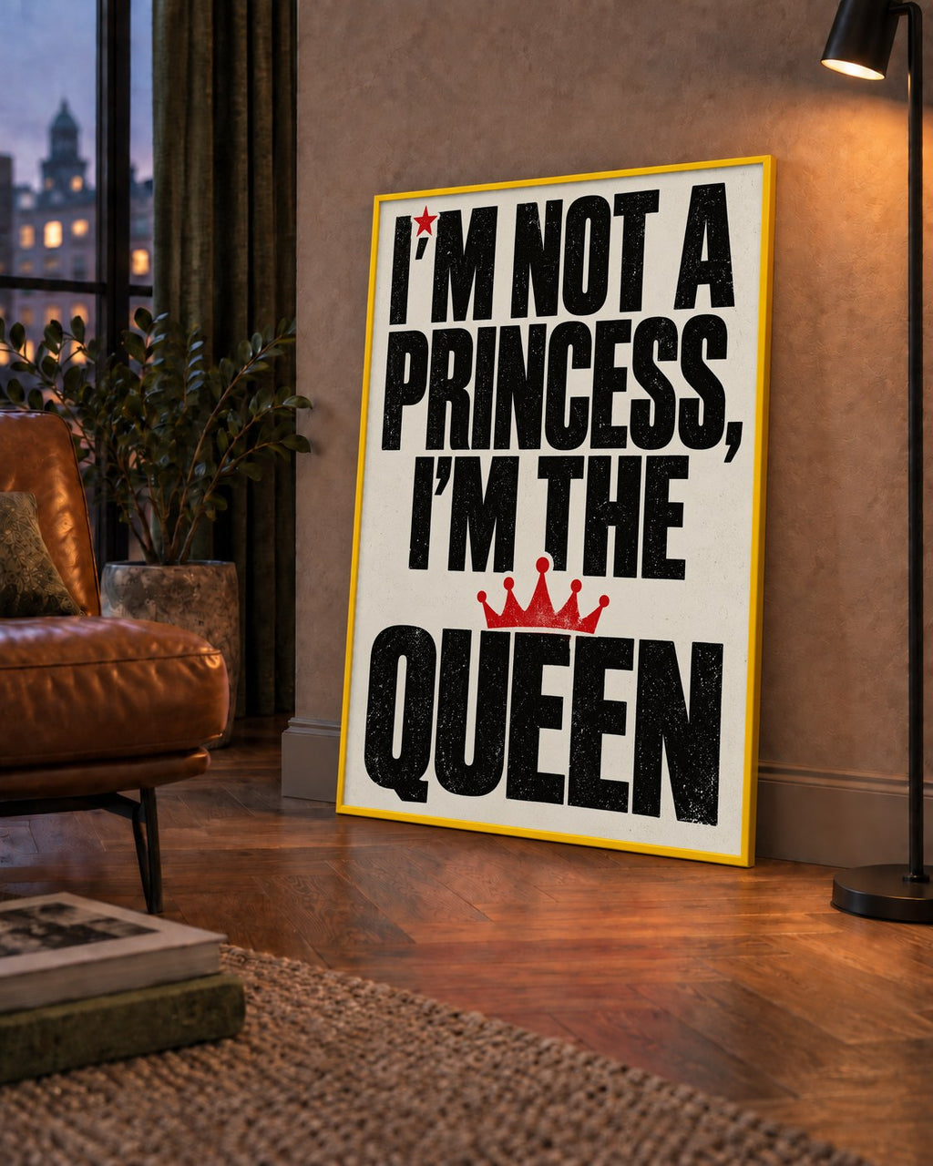 I'm Not a Princess — Güçlü Tipografi — çerçeveli hâliyle bir ev duvarında
