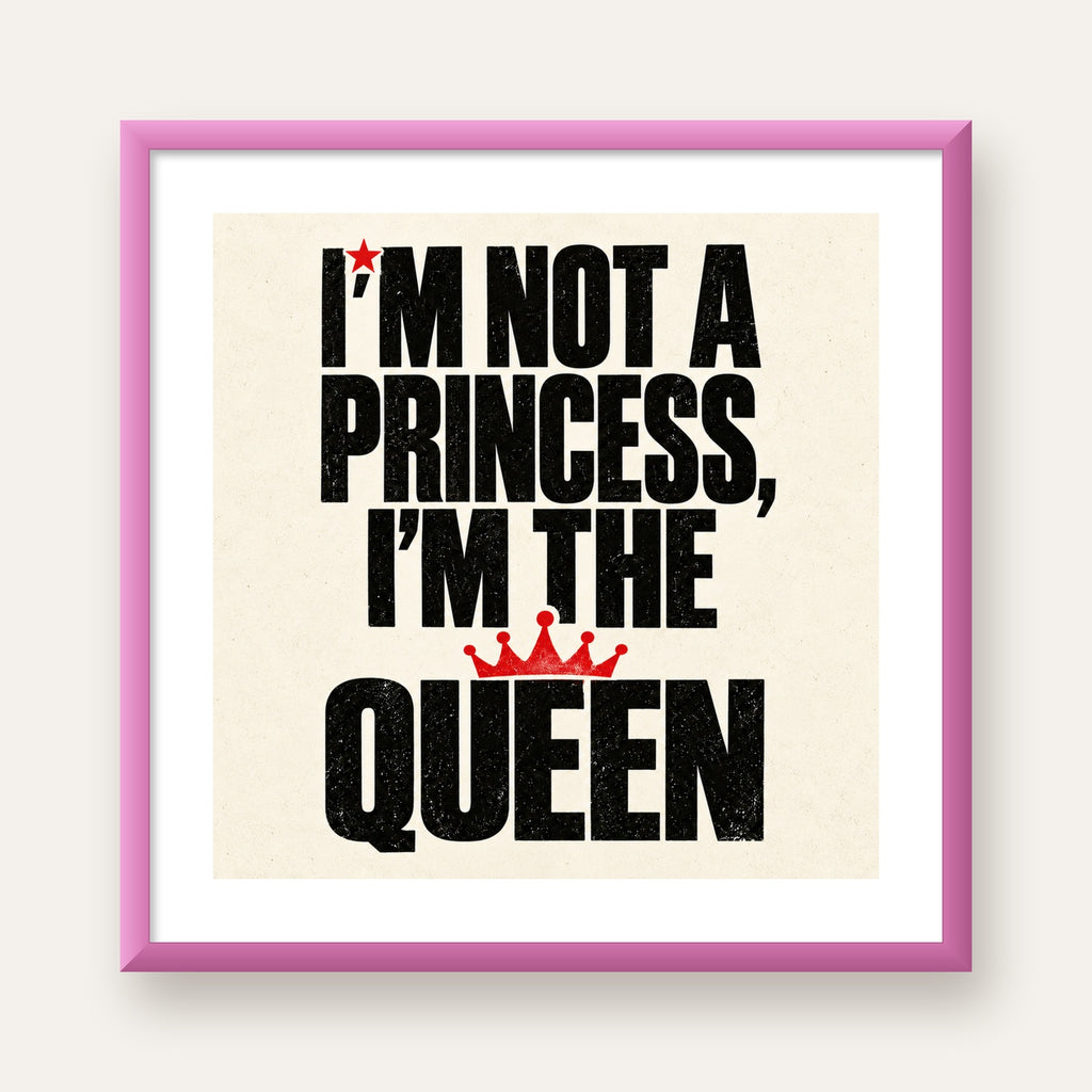 I'm Not a Princess — Güçlü Tipografi — pembe çerçeveli paspartulu