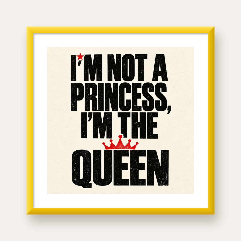 I'm Not a Princess — Güçlü Tipografi — sarı çerçeveli paspartulu