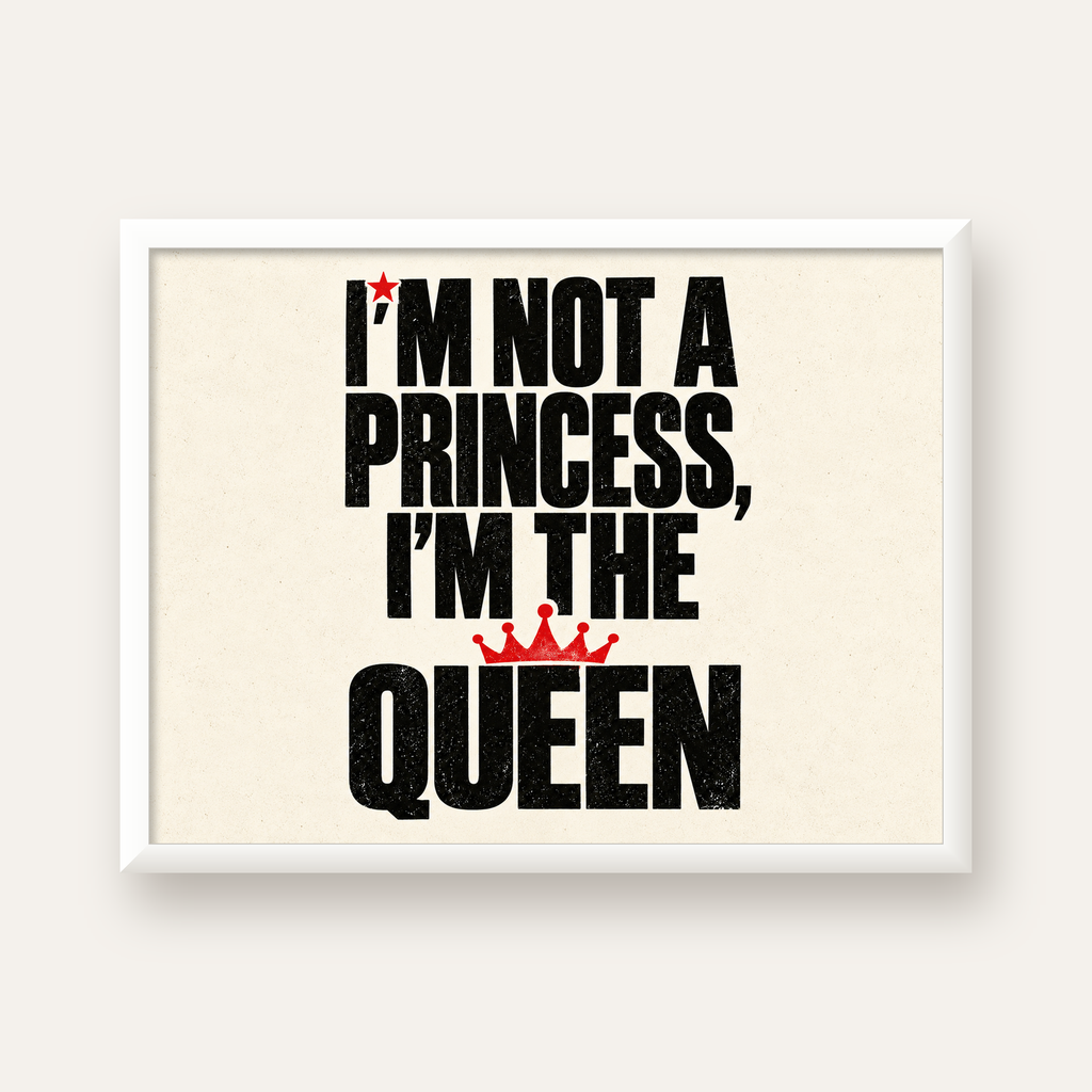 I'm Not a Princess — Güçlü Tipografi — beyaz çerçeveli yatay poster
