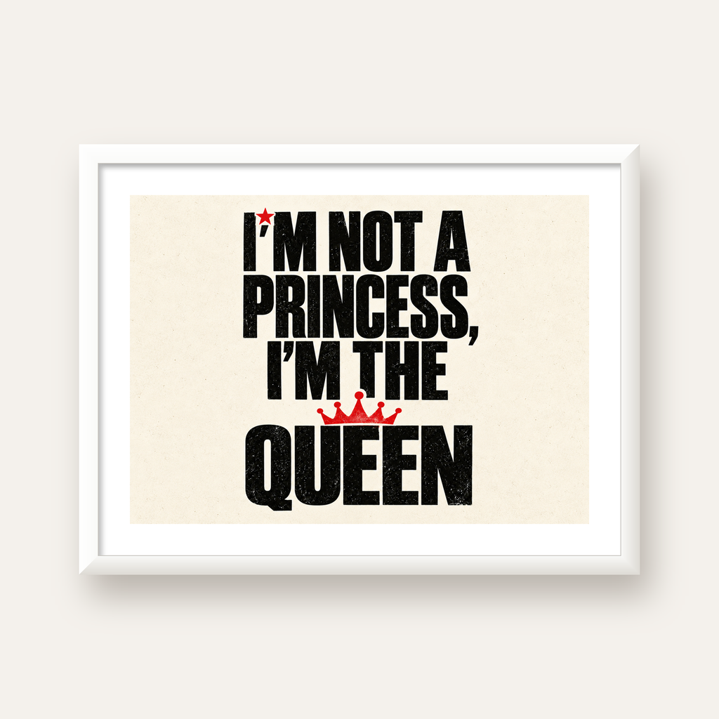 I'm Not a Princess — Güçlü Tipografi — beyaz çerçeveli yatay poster